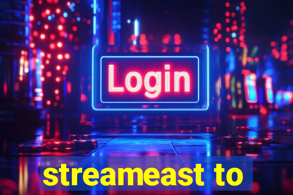 streameast to